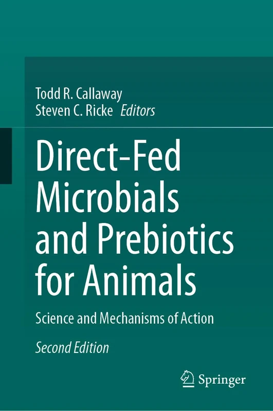 Direct-Fed Microbials and Prebiotics for Animals: Science and Mechanisms of Action - Image 1