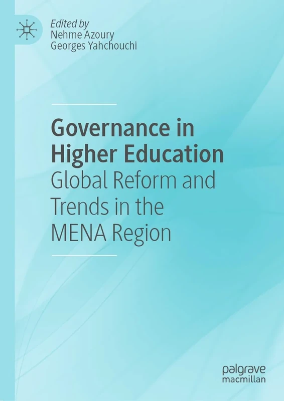 Governance in Higher Education: Global Reform and Trends in the MENA Region