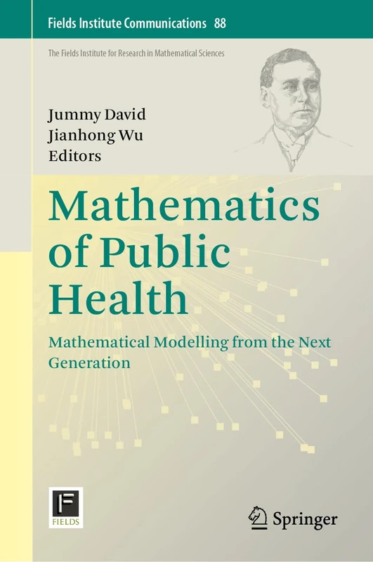 Mathematics of Public Health: Mathematical Modelling from the Next Generation: 88 (Fields Institute Communications, 88)