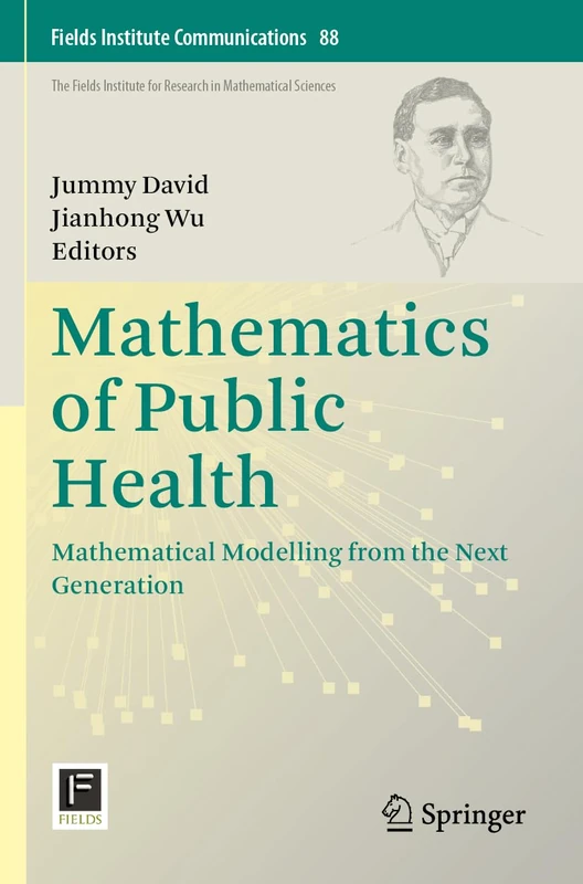 Mathematics of Public Health: Mathematical Modelling from the Next Generation: 88 (Fields Institute Communications, 88)