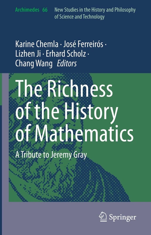 The Richness of the History of Mathematics: A Tribute to Jeremy Gray: 66 (Archimedes, 66)
