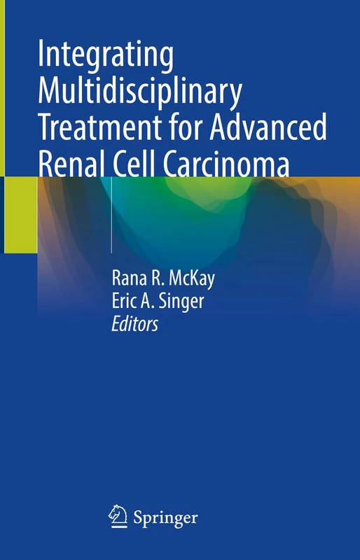 Integrating Multidisciplinary Treatment for Advanced Renal Cell Carcinoma