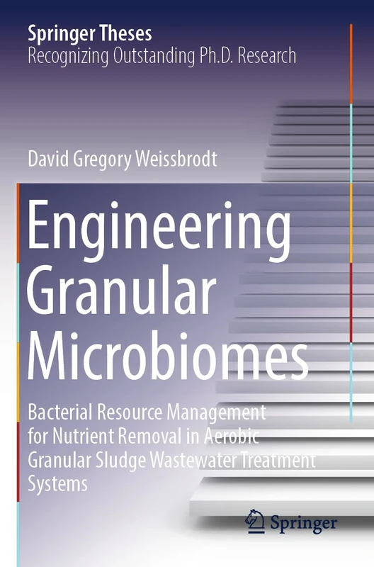 Springer Engineering Granular Microbiomes - Springer Theses
