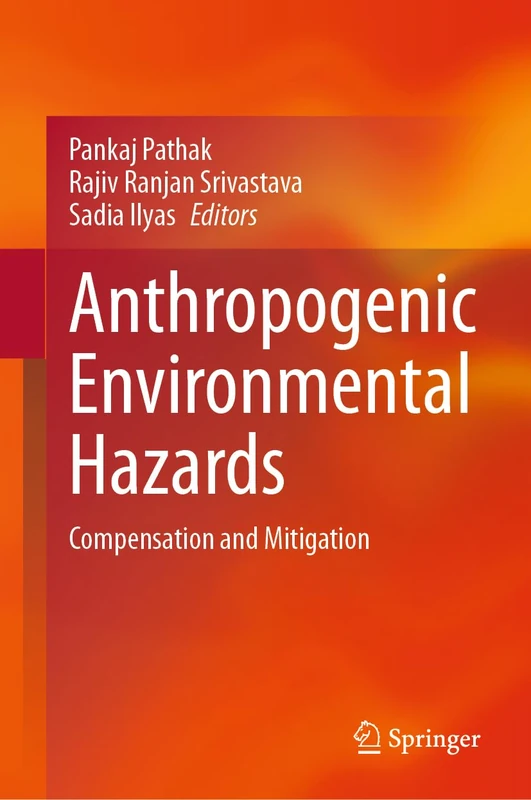 Anthropogenic Environmental Hazards: Compensation and Mitigation