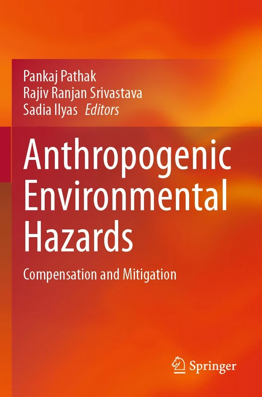 Springer - Anthropogenic Environmental Hazards Book