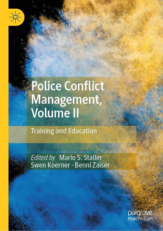 Police Conflict Management, Volume II: Training and Education: 2