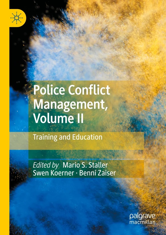 Police Conflict Management, Volume II: Training and Education