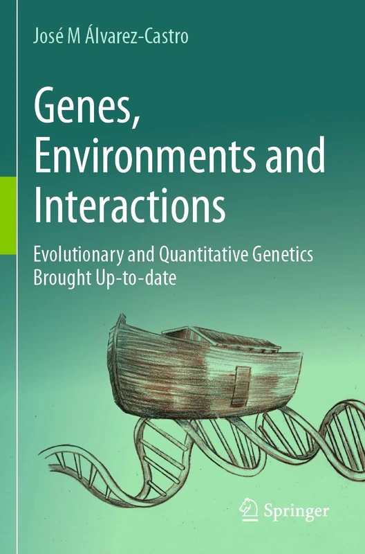 Springer - Genes, Environments and Interactions Book