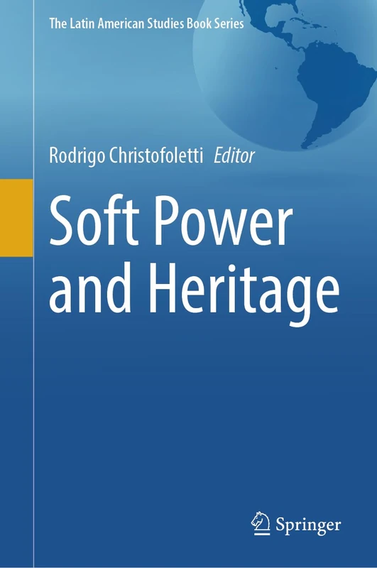 Springer - Soft Power and Heritage Book Series