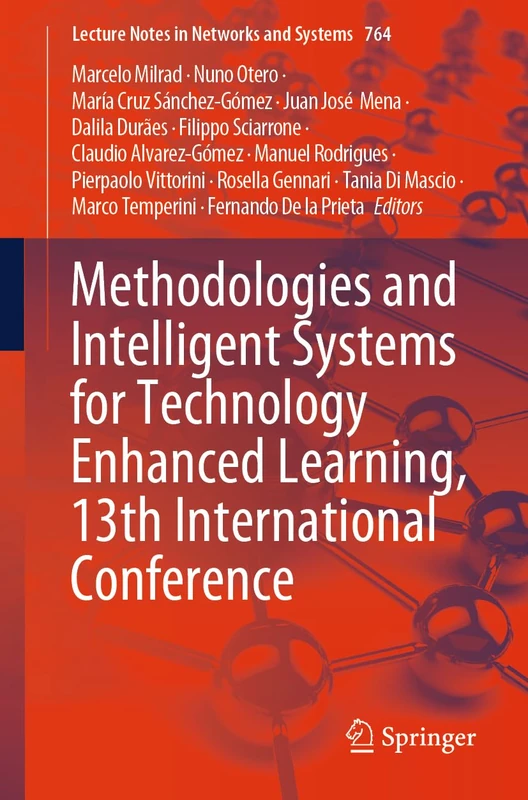 Methodologies and Intelligent Systems for Technology Enhanced Learning, 13th International Conference: 764 (Lecture Notes in Networks and Systems, 764)