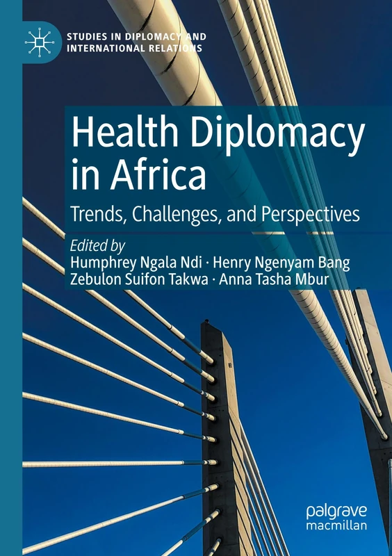 Health Diplomacy in Africa: Trends, Challenges, and Perspectives (Studies in Diplomacy and International Relations) - Image 1