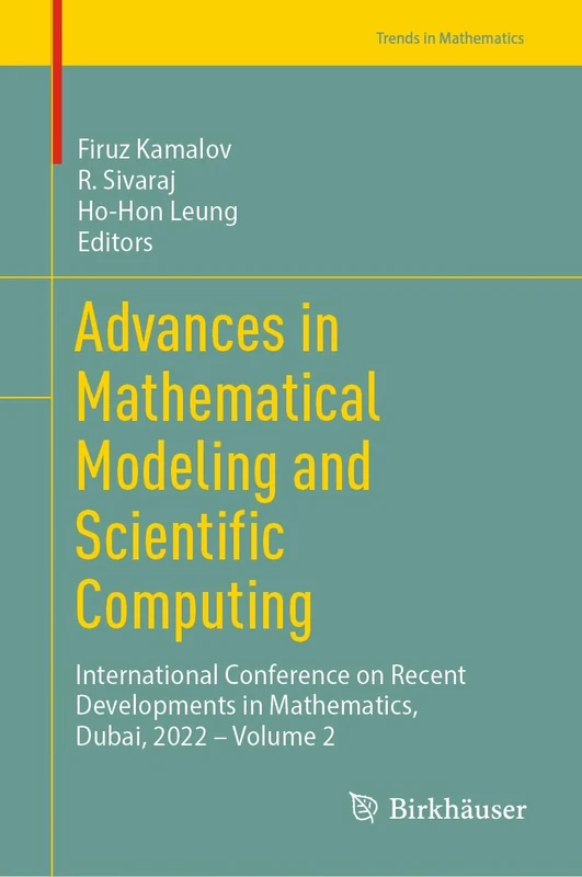 Advances in Mathematical Modeling and Scientific Computing: International Conference on Recent Developments in Mathematics, Dubai, 2022 – Volume 2 (Trends in Mathematics)