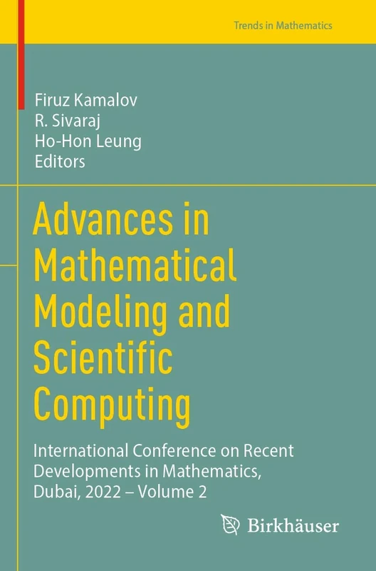 Advances in Mathematical Modeling and Scientific Computing: International Conference on Recent Developments in Mathematics, Dubai, 2022 – Volume 2 (Trends in Mathematics)