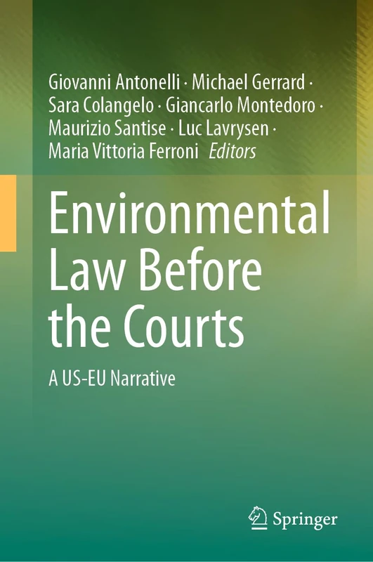Springer - Environmental Law Before the Courts: US-EU Narrative