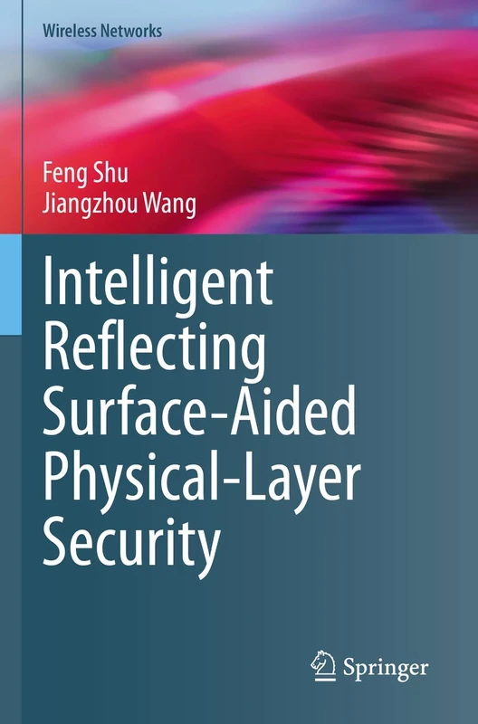 Intelligent Reflecting Surface-Aided Physical-Layer Security (Wireless Networks)