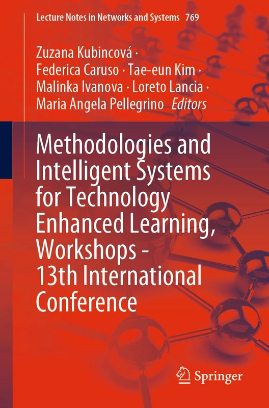 Methodologies and Intelligent Systems for Technology Enhanced Learning, Workshops - 13th International Conference: 769 (Lecture Notes in Networks and Systems, 769)