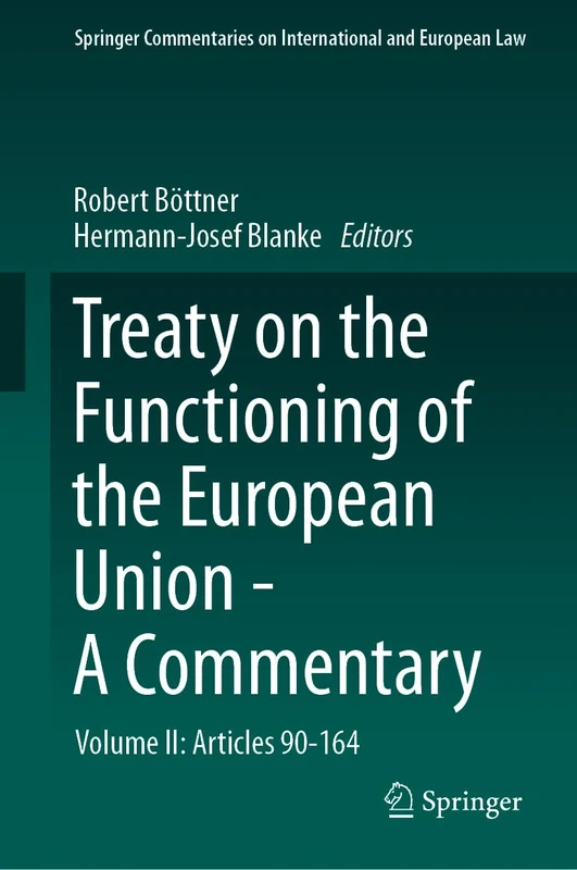 Treaty on the Functioning of the European Union - A Commentary: Volume II: Articles 90-164 (Springer Commentaries on International and European Law)