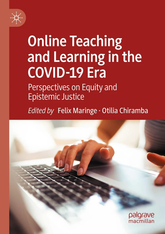 Online Teaching and Learning in the COVID-19 Era: Perspectives on Equity and Epistemic Justice