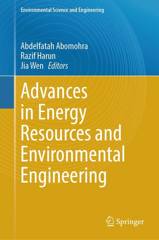 Advances in Energy Resources and Environmental Engineering (Environmental Science and Engineering)
