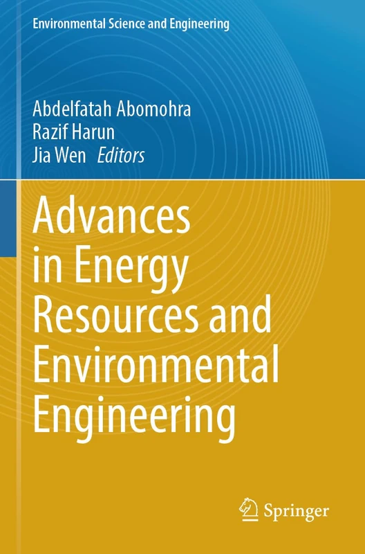 Advances in Energy Resources and Environmental Engineering (Environmental Science and Engineering)