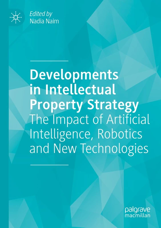 MACMILLAN Developments in Intellectual Property Strategy Book