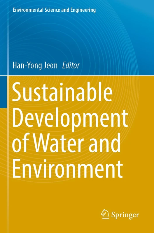 Sustainable Development of Water and Environment (Environmental Science and Engineering)