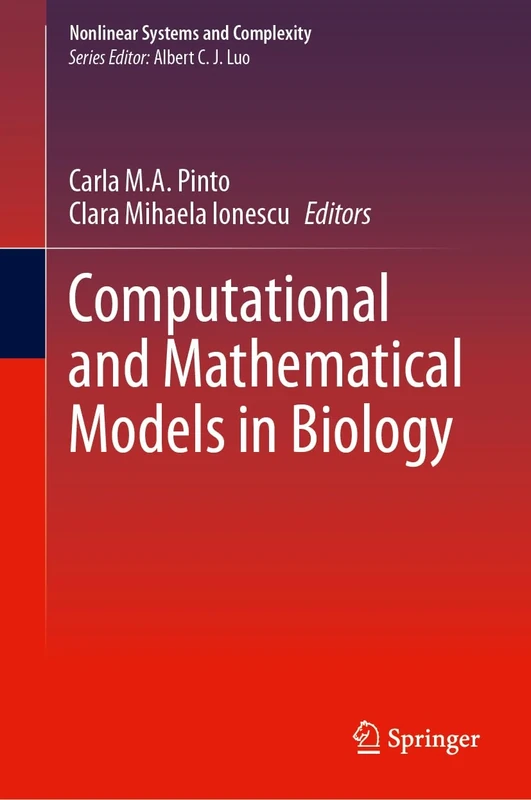 Computational and Mathematical Models in Biology: 38 (Nonlinear Systems and Complexity, 38)