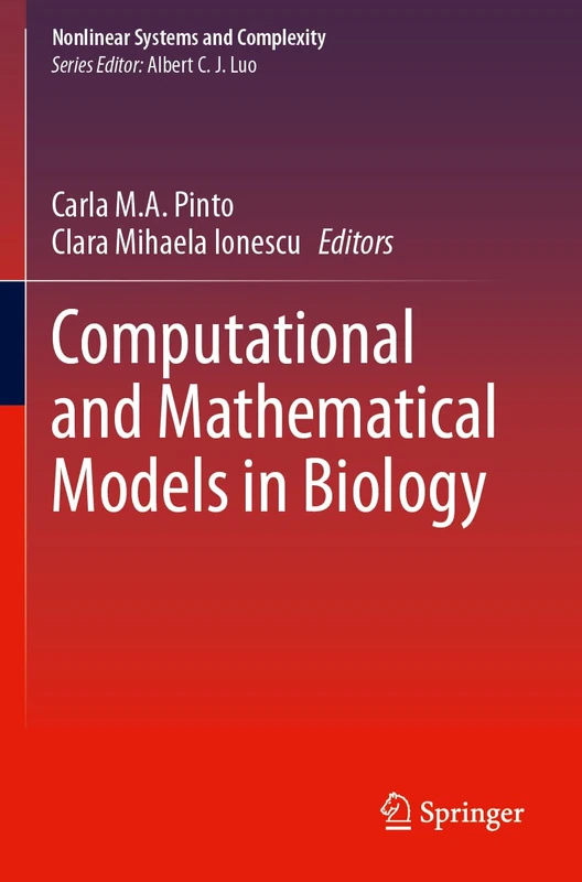 Computational and Mathematical Models in Biology: 38 (Nonlinear Systems and Complexity, 38)