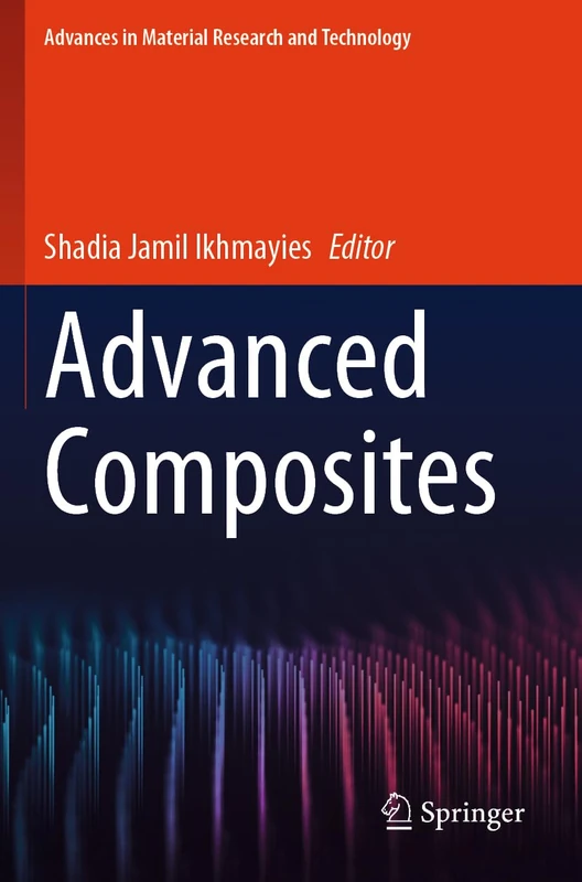 Advanced Composites (Advances in Material Research and Technology)