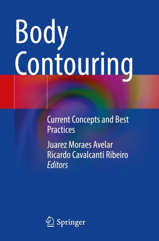Body Contouring: Current Concepts and Best Practices