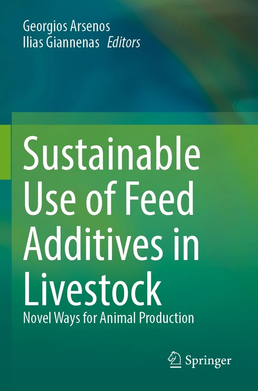 Sustainable Use of Feed Additives in Livestock: Novel Ways for Animal Production