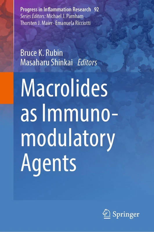 Springer Macrolides as Immunomodulatory Agents (Vol 92)