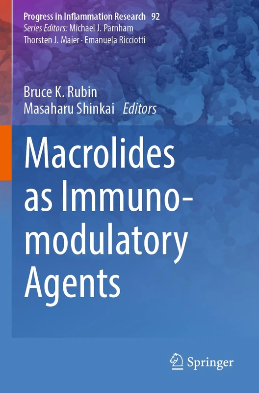 Macrolides as Immunomodulatory Agents: 92 (Progress in Inflammation Research, 92)