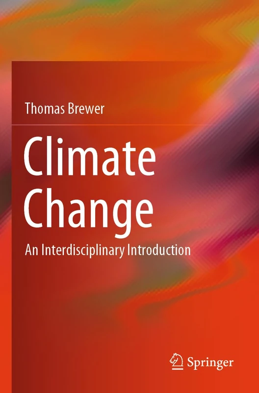 Springer - Climate Change: An Interdisciplinary Introduction