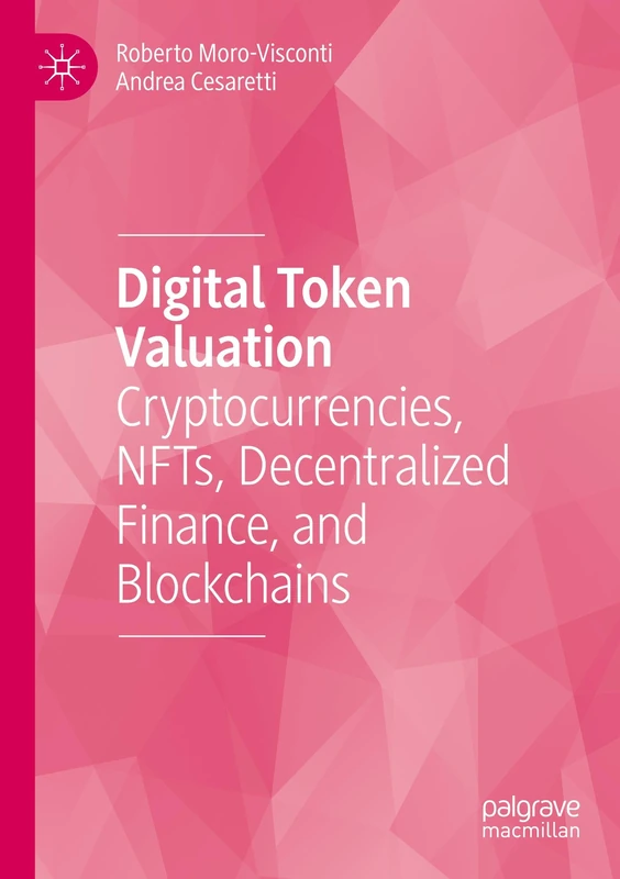 Digital Token Valuation: Cryptocurrencies, NFTs, Decentralized Finance, and Blockchains