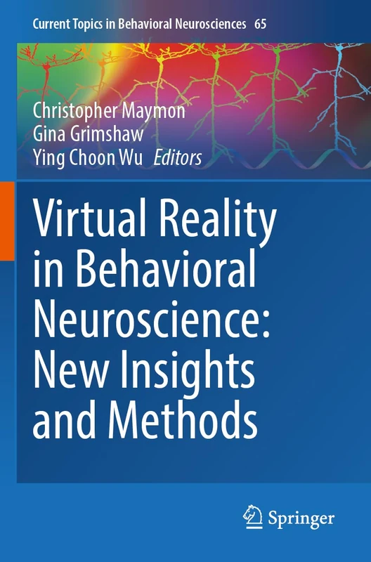 Springer Virtual Reality in Behavioral Neuroscience Vol 65