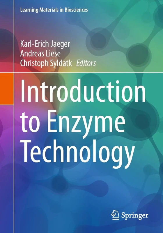 Introduction to Enzyme Technology (Learning Materials in Biosciences)