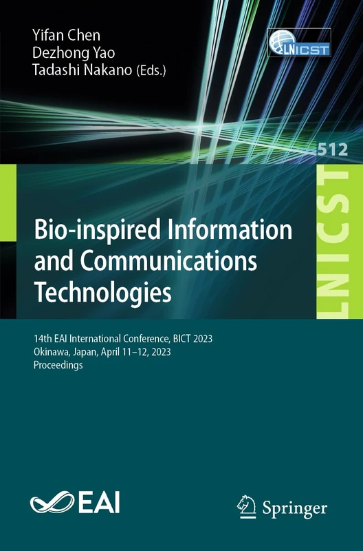 Bio-inspired Information and Communications Technologies: 14th EAI International Conference, BICT 2023, Okinawa, Japan, April 11-12, 2023, ... and Telecommunications Engineering, 512)