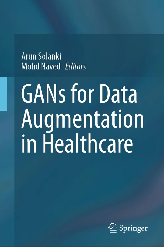 Springer - GANs for Data Augmentation in Healthcare Book