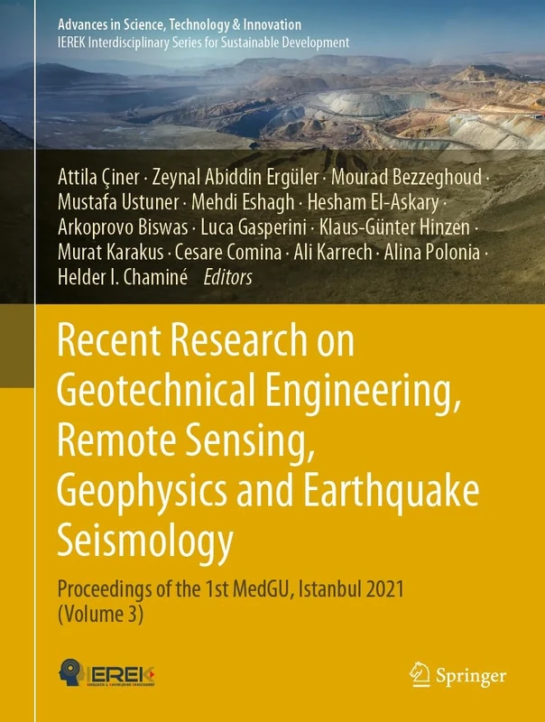 Recent Research on Geotechnical Engineering, Remote Sensing, Geophysics and Earthquake Seismology: Proceedings of the 1st MedGU, Istanbul 2021 (Volume 3) (Advances in Science, Technology & Innovation)