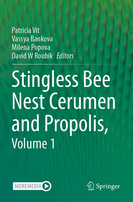 Stingless Bee Nest Cerumen and Propolis, Volume 1