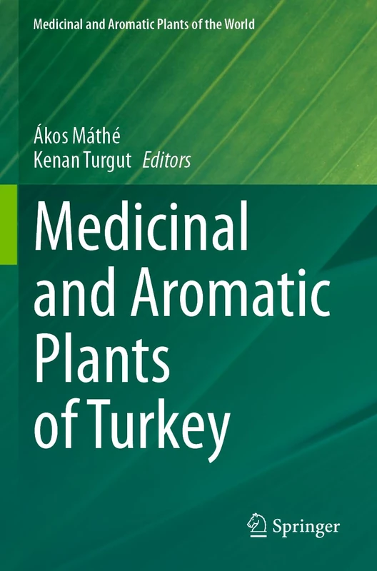 Medicinal and Aromatic Plants of Turkey: 10