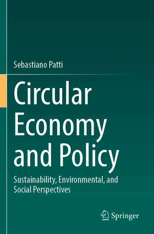Circular Economy and Policy: Sustainability, Environmental, and Social Perspectives - Image 1