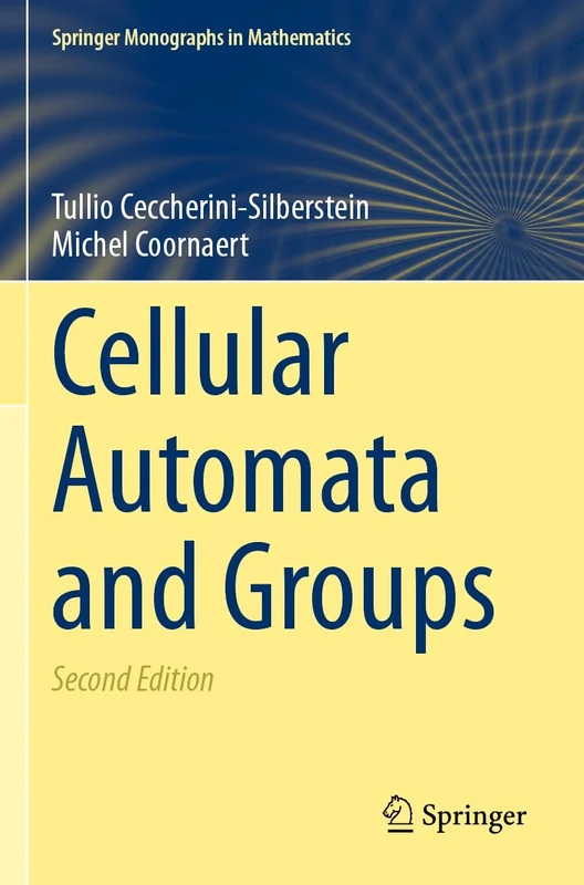 Cellular Automata and Groups (Springer Monographs in Mathematics)