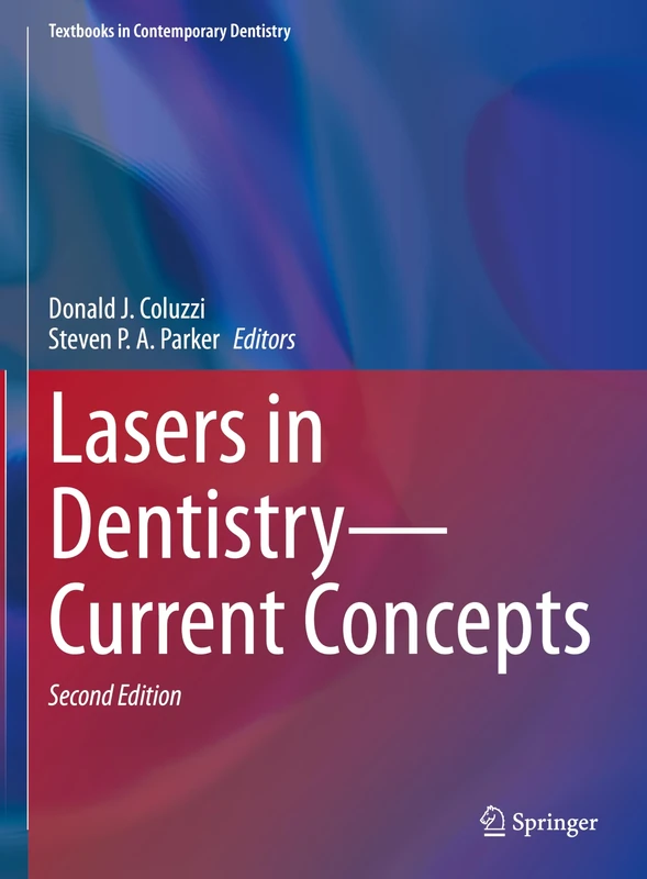 Lasers in Dentistry―Current Concepts (Textbooks in Contemporary Dentistry)