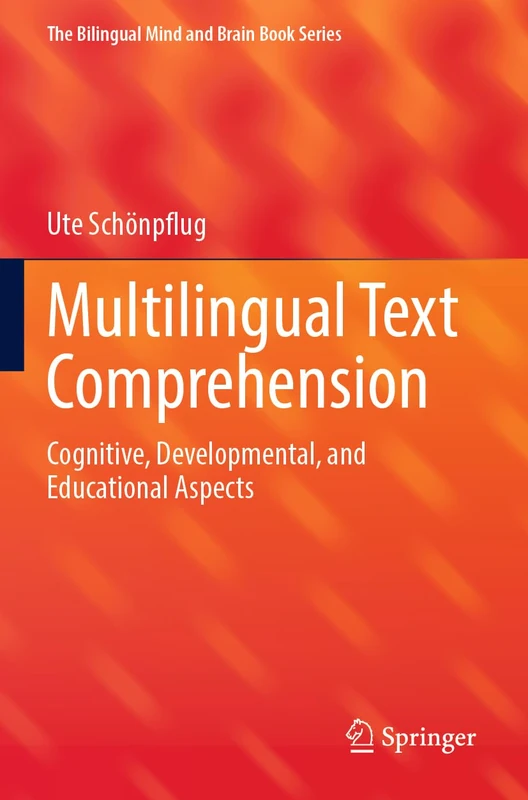 Multilingual Text Comprehension: Cognitive, Developmental, and Educational Aspects (The Bilingual Mind and Brain Book Series) - Image 1