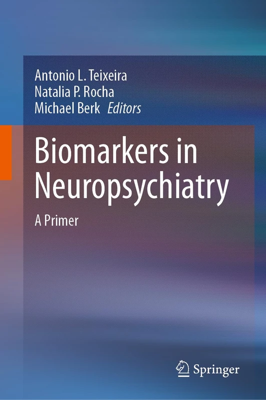 Biomarkers in Neuropsychiatry: A Primer