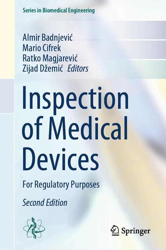 Inspection of Medical Devices: For Regulatory Purposes (Series in Biomedical Engineering)