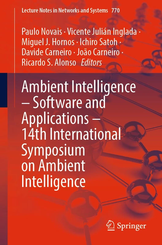 Ambient Intelligence – Software and Applications – 14th International Symposium on Ambient Intelligence: 770 (Lecture Notes in Networks and Systems, 770)