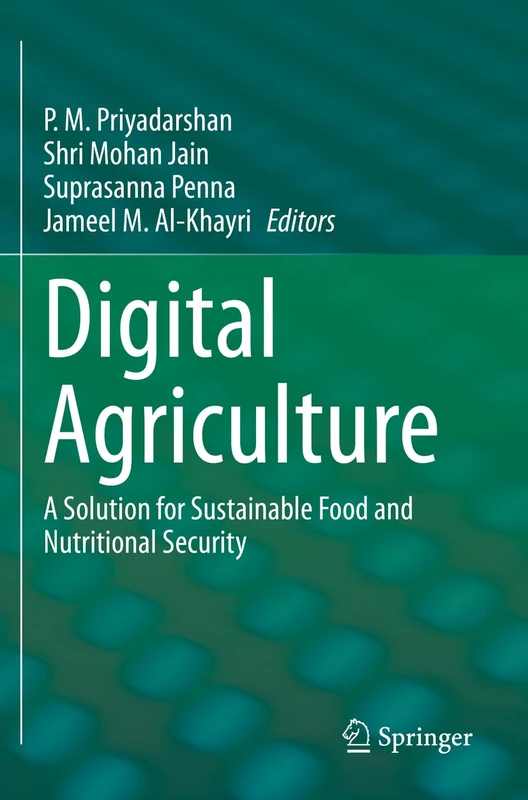 Digital Agriculture: A Solution for Sustainable Food and Nutritional Security